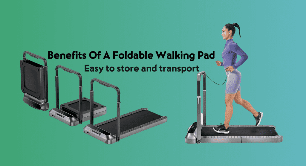 Benefits Of A Foldable Walking Pad