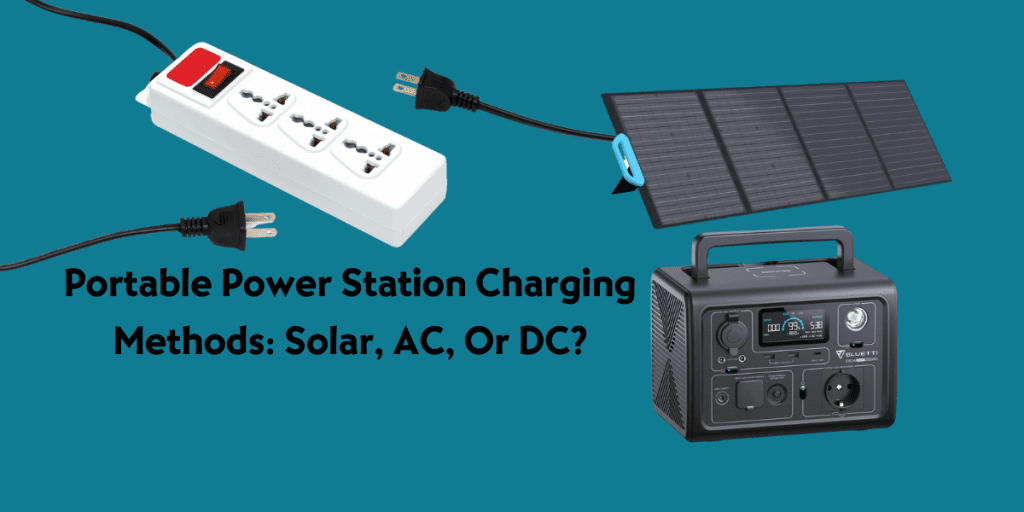 Portable Power Station Charging Methods
