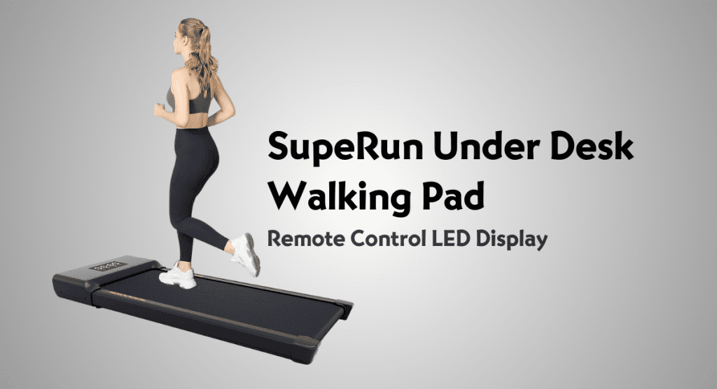 SupeRun Under Desk Walking Pad