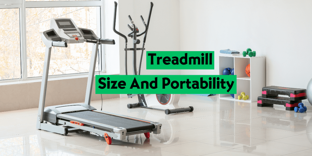 Treadmill Size And Portability