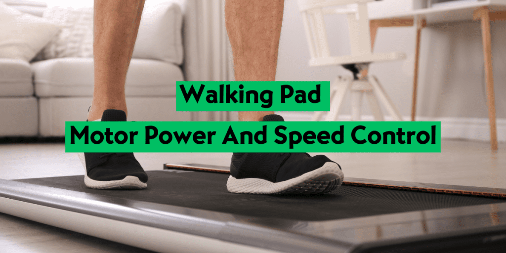 Walking Pad Motor Power And Speed Control