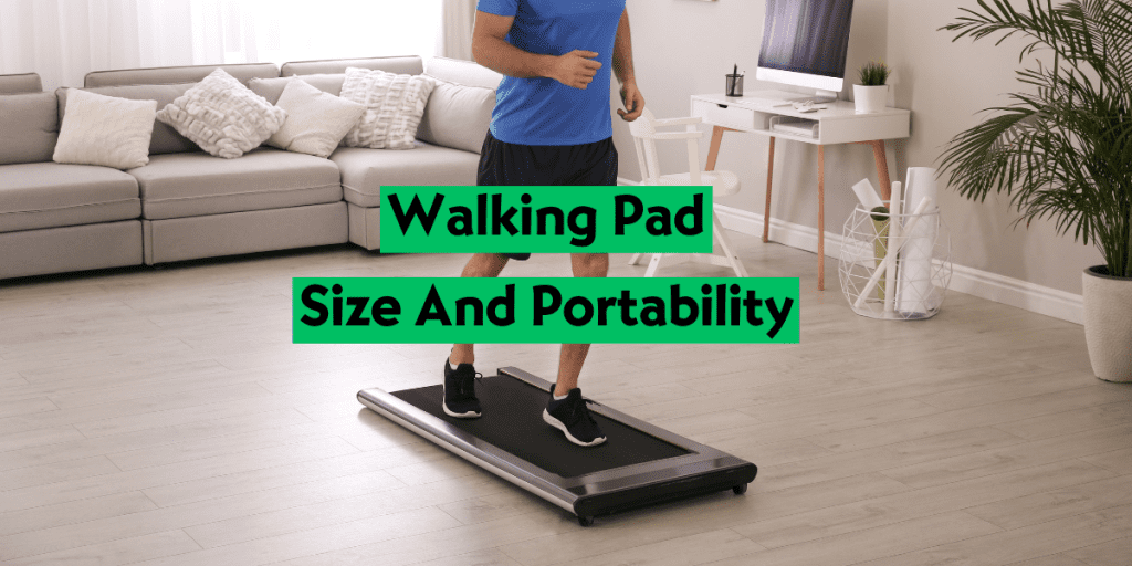 Walking Pad Size And Portability