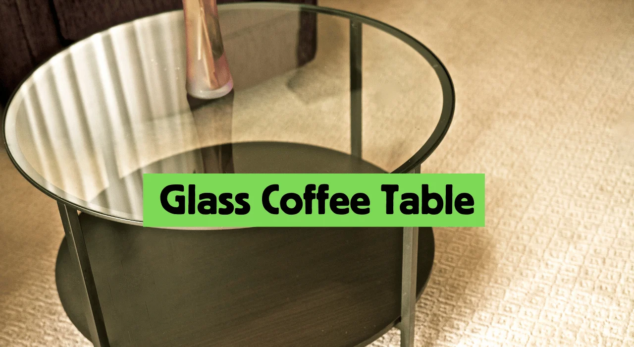 Glass Coffee Table feature